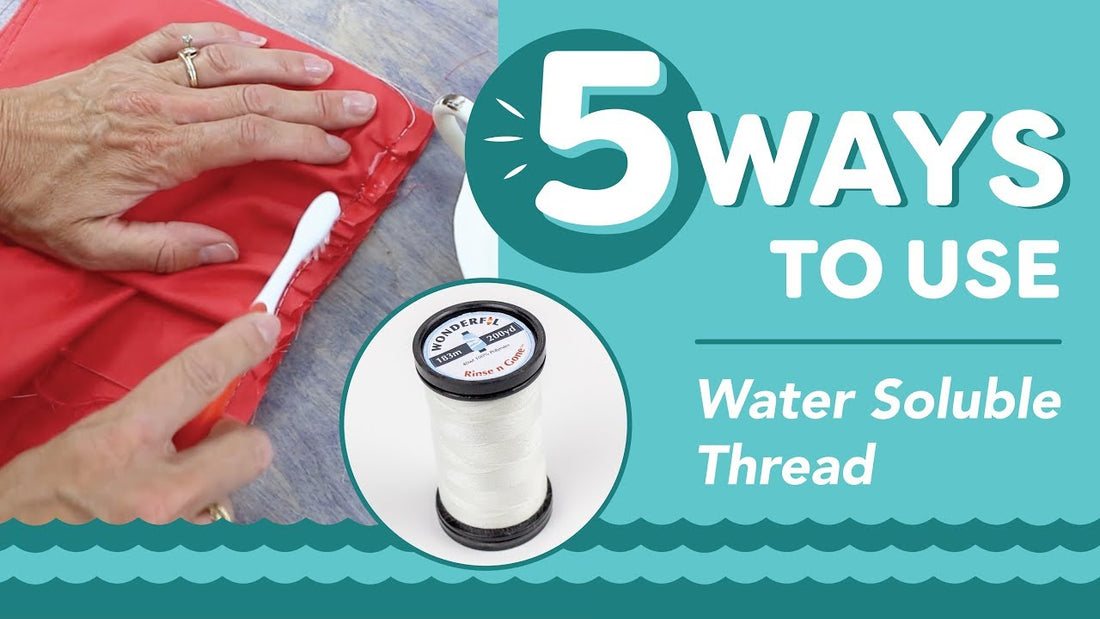 Thread Together Capsule 5 Ways to Use Water Soluble Thread – WonderFil Europe