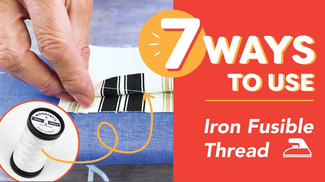7 Ways to Use Iron Fusible Thread
